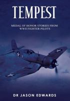 Tempest: Medal of Honor Stories of WWII Fighter Pilots B0FQ2ZCCXQ Book Cover