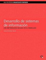 Desarrollo de sistemas de información. Una metodología basada en el modelado 8483018624 Book Cover