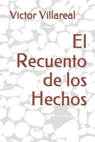 El Recuento de los Hechos (Spanish Edition) B085KN3827 Book Cover