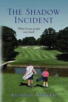 THE SHADOW INCIDENT 1436398541 Book Cover