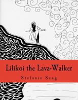 Lilikoi the Lava-Walker 1548430250 Book Cover