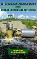 Biodegradation and Bioremediation 0120498618 Book Cover