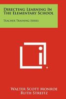 Directing Learning in the Elementary School: Teacher Training Series 1258422700 Book Cover