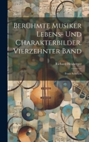 Ber�hmte Musiker Lebens- Und Charakterbilder. Vierzehnter Band: Franz Schubert 1022542168 Book Cover