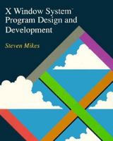 X Window System Program Design And Development 0201550776 Book Cover