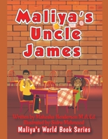 Maliya's Uncle James B09R366DTW Book Cover