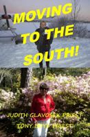 Moving to the South: A Survival Guide 0999060708 Book Cover