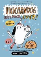 Unicorndog #1: Best. Wish. Ever!: A Graphic Novel 0063463520 Book Cover