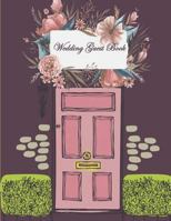 Wedding Guest Book: Email Address Book And Contact Book, with A-Z Tabs Address, Phone, Email, Emergency Contact, Birthday 120 Pages large print 8.5" x 11" 1723043656 Book Cover