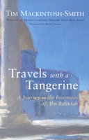 Travels with a Tangerine: A Journey in the Footnotes of Ibn Battutah