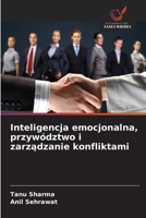 Inteligencja emocjonalna, przywództwo i zarzadzanie konfliktami (Polish Edition) 6630004396 Book Cover