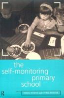 The Self-Monitoring Primary School (Education Management Series) 0415148170 Book Cover