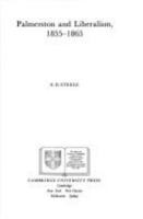 Palmerston and Liberalism, 1855-1865 0521400457 Book Cover