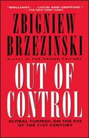 Out of Control: Global Turmoil on the Eve of the 21st Century 0684196301 Book Cover