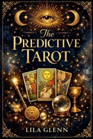 The Predictive Tarot B0GVZML3SS Book Cover