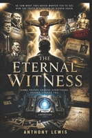 The Eternal Witness (The Witness Saga) B0H21YT2SD Book Cover