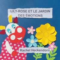 Lily-Rose et le jardin des émotions (French Edition) B0FFMTRZLW Book Cover