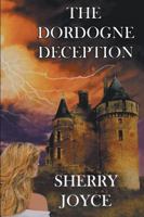 The Dordogne Deception 1475987773 Book Cover