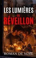 Les Lumières du réveillon: Roman de Noël feel-good, tendre et lumineux (Noël 2026 — Les Promesses de Noël) (French Edition) B0H2QXFD8N Book Cover