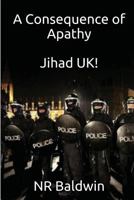 A Consequence of Apathy 150043390X Book Cover