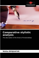 Comparative stylistic analysis: The description of the forest of Fontainebleau 6203673048 Book Cover