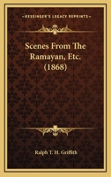 Scenes From The Ramayan, Etc. 1104462222 Book Cover