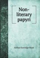 Non-Literary Papyri 1022050370 Book Cover