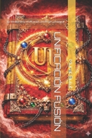UNIFICACIÓN FUSIÓN: La Verdad de la Unificación Universal La Integral (Spanish Edition) B0GTFYXNDF Book Cover