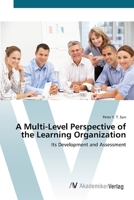 A Multi-Level Perspective of the Learning Organization 3836429055 Book Cover