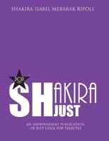 Just Shakira 1537321447 Book Cover