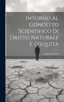 Intorno Al Concetto Scientifico Di Dritto Naturale E D'equità 1021241547 Book Cover