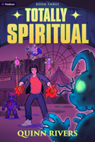 Totally Spiritual 3: An Urban Fantasy Litrpg B0HB2X2679 Book Cover