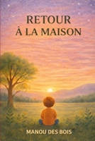 RETOUR À LA MAISON 2982440903 Book Cover