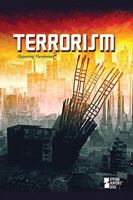 Terrorism (Opposing Viewpoints) 0737742356 Book Cover