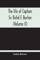 The Life Of Captain Sir Richd F. Burton 9354214967 Book Cover