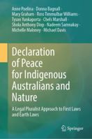 Declaration of Peace for Indigenous Australians and Nature: A Legal Pluralist Approach to First Laws and Earth Laws 9819993261 Book Cover