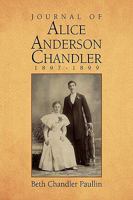 Journal of Alice Anderson Chandler 1897-1899 1441583599 Book Cover