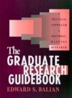The Graduate Research Guidebook: A Practical Approach to Doctoral/Masters Research 0819194719 Book Cover