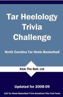 Tar Heelology Trivia Challenge: North Carolina Tar Heels Basketball 1934372277 Book Cover