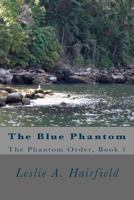 The Blue Phantom 1542567688 Book Cover