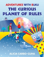 The Curious Planet of Rules 1777491258 Book Cover