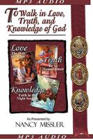 To Walk in Love and Truth (King's High Way (Audio)) 0979513634 Book Cover