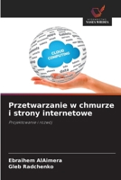 Przetwarzanie w chmurze i strony internetowe: Projektowanie i rozwój (Polish Edition) 6208731054 Book Cover
