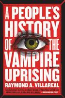 A People's History of the Vampire Uprising 0316561681 Book Cover