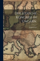 Der J�dische Kongress in Ungarn. 1279777877 Book Cover