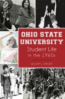 Ohio State University Student Life in the 1960s 1467145998 Book Cover