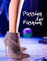 Passion for Fashion: Sketchbook for Fashion Lovers 107743264X Book Cover