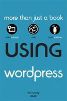 Using Wordpress (R) 0789749076 Book Cover