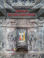 Temples of Deccan India: Hindu and Jain, 7th to 13th Centuries 1788841387 Book Cover