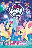 My Little Pony: Beyond Equestria: Fluttershy Balances the Scales 0316475661 Book Cover